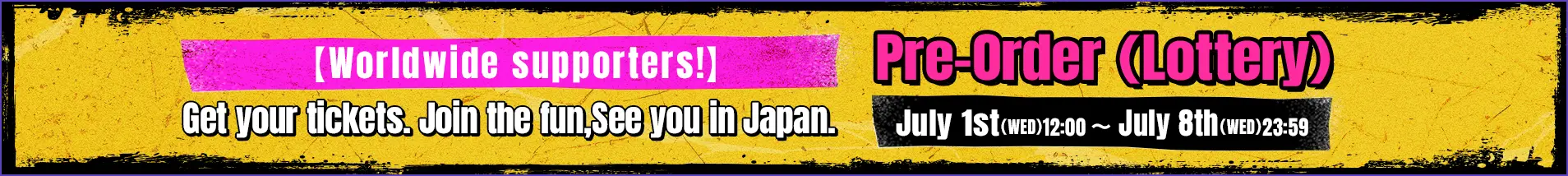 【Worldwide supporters!】We’ve got tickets for you too. Stay tuned!